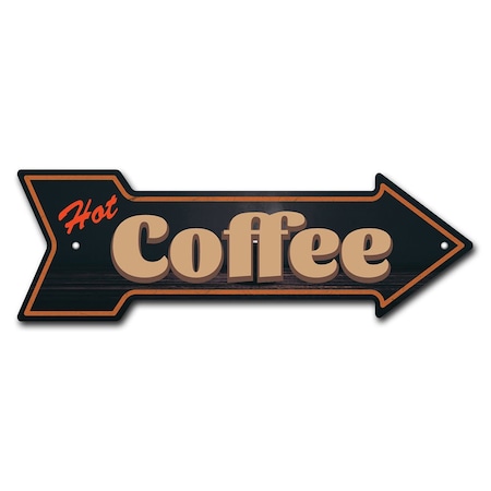 Signmission Hot Coffee Arrow Sign Funny Home Decor 24in Wide P-ARROW8-999813